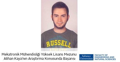 Mekatronik Mühendisliği mezunumuz Alihan Kaya’nın başarısı