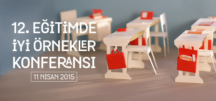 12. Eğitimde İyi Örnekleri Konferansı 11 Nisan’da!