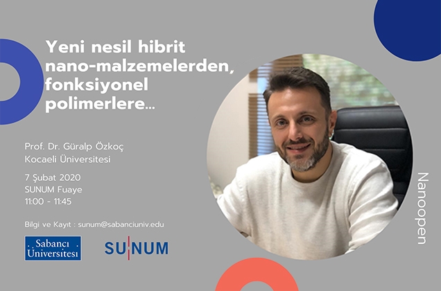 Nano Open Seminer Serisi'nin yeni konuğu Güralp Özkoç