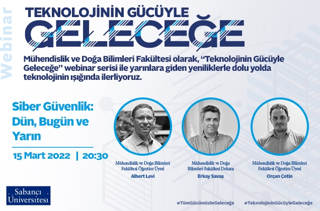 "Siber Güvenlik: Dün, Bugün ve Yarın" webinarı