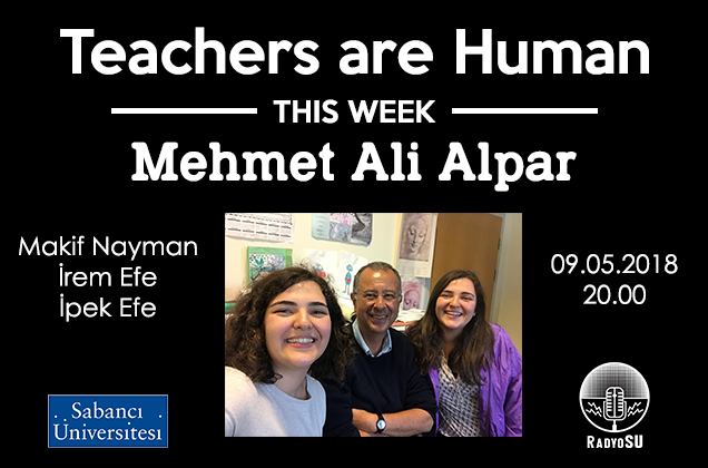 Teachers are Human'ın yeni konuğu Mehmet Ali Alpar