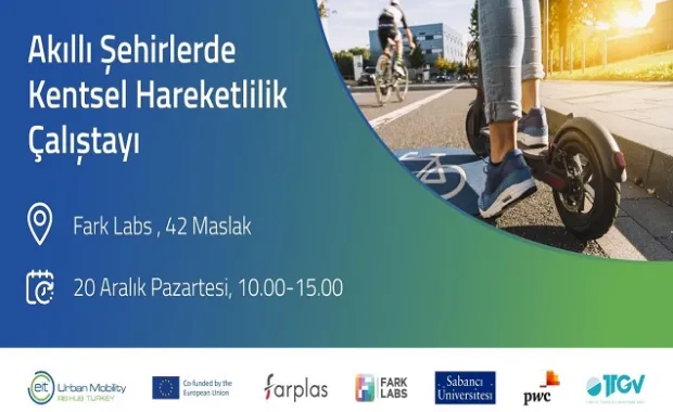“Urban Mobility in Smart Cities” workshop held in partnership with Sabancı University
