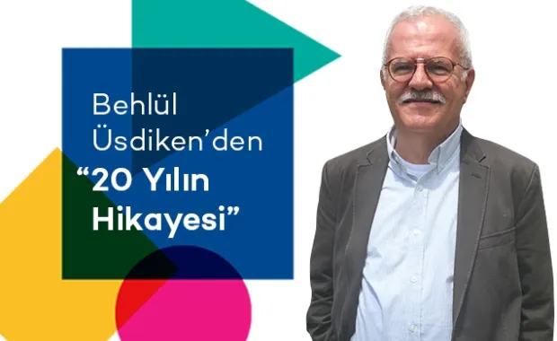 The Story of 20 Years with Behlül Üsdiken