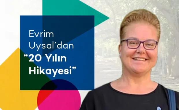 The Story of 20 Years with Evrim Uysal