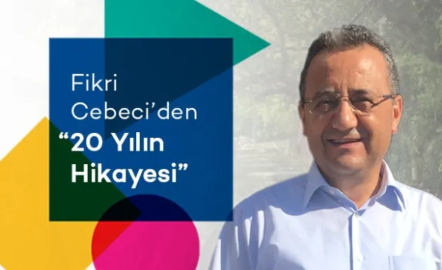 The Story of 20 Years with Fikri Cebeci