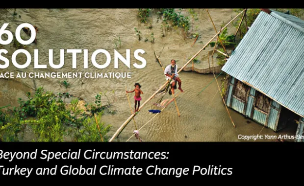 Beyond Special Circumstances: Turkey and Global Climate Change Politics