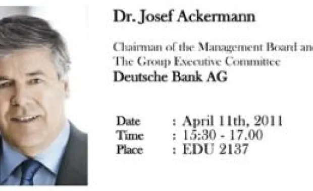 Deutsche Bank CEO Josef Ackermann to give a lecture in FMAN’s Executive Seminars