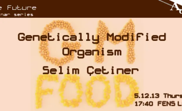 “What is GMO? What it is not?” by Selim Çetiner