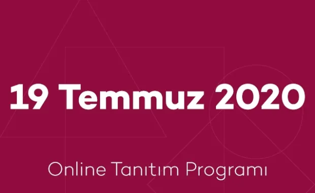 19 Temmuz 2020 Online Tanıtım Programı