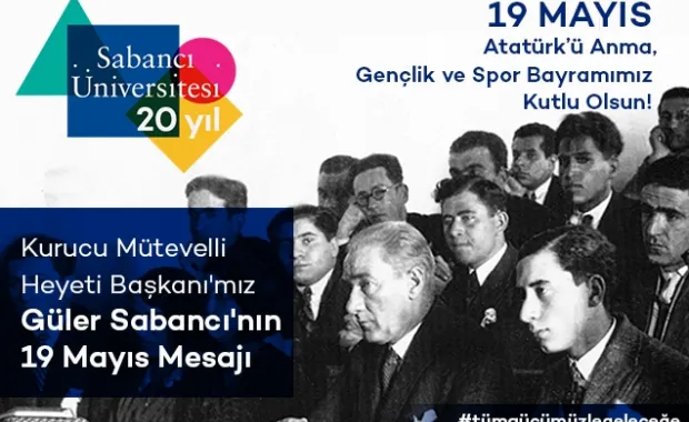Kurucu Mütevelli Heyeti Başkanımız Güler Sabancı'nın 19 Mayıs Mesajı