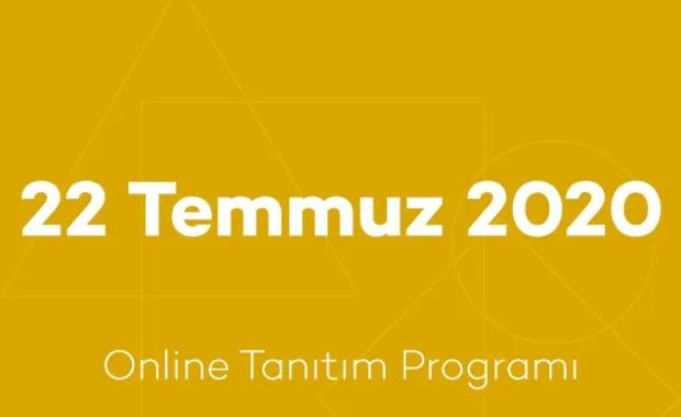22 Temmuz 2020 Online Tanıtım Programı