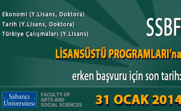 SABANCI ÜNİVERSİTESİ SANAT VE SOSYAL BİLİMLER FAKÜLTESİ (SSBF) LİSANSÜSTÜ PROGRAMLARI 2014 - 2015 GÜZ DÖNEMİ ERKEN BAŞVURULARI
