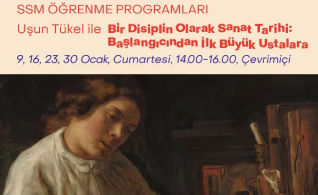 “Bir Disiplin Olarak Sanat Tarihi: Başlangıcından İlk Büyük Ustalara”