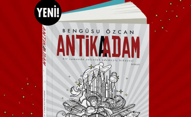 Öğrencimiz Bengüsu Özcan'ın yeni kitabı "Antika Adam" çıktı!