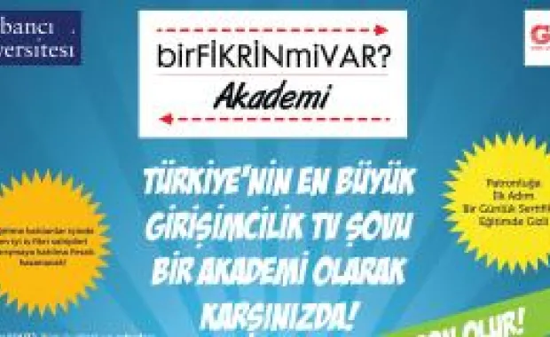 ‘Bir Fikrin mi Var?’ Girişimcilik Eğitimi için Sabancı Üniversitesi’nde