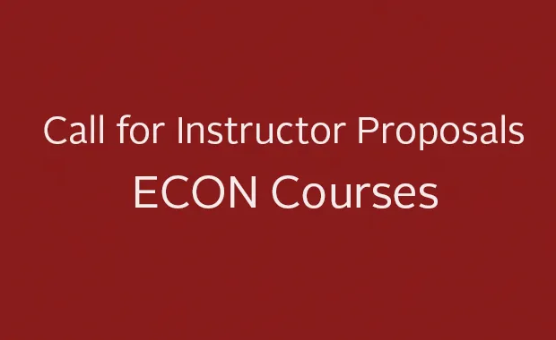 Call for Instructor Proposals - ECON Courses