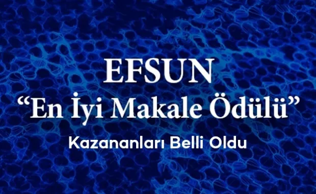 EFSUN 2021 En İyi Makale Yarışmasının Kazananları Belli Oldu