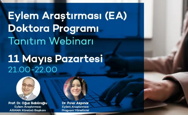 Eylem Araştırması (EA) Doktora Programı Tanıtım Webinarı