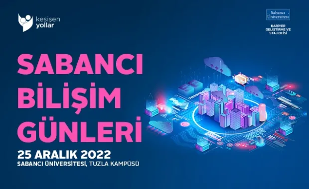 Sabancı Üniversitesi Bilişim Günleri’ne davetlisiniz