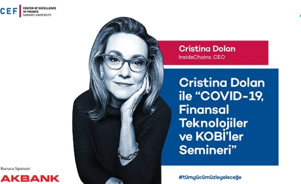 CEF’te Cristina Dolan ile “COVID-19, Finansal Teknolojiler ve KOBİ’ler Semineri”