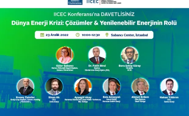 IICEC&#039;ten “Dünya Enerji Krizi: Çözümler &amp; Yenilenebilir Enerjinin Rolü” Konferansı