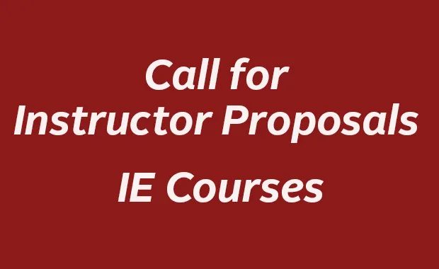 Call for Instructor Proposals - IE Courses