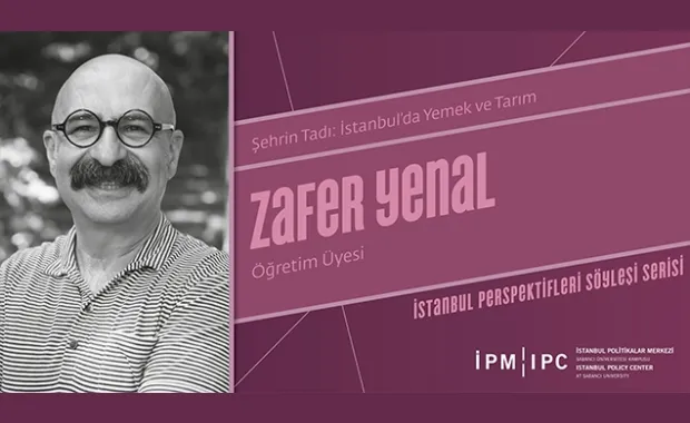 İstanbul Perspektifleri Söyleşi Serisi’nin yeni konuğu Zafer Yenal