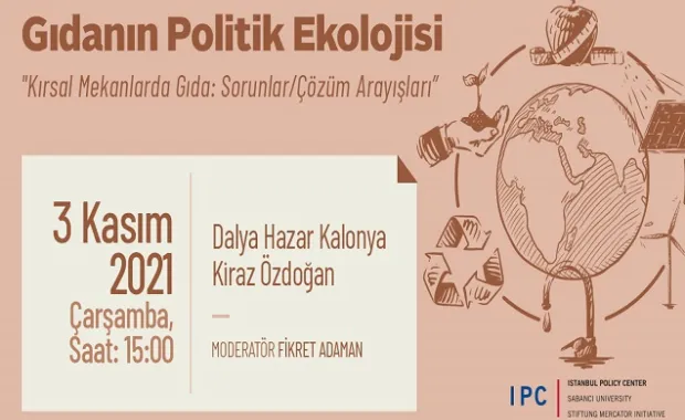 İstanbul Politikalar Merkezi’nden “Gıdanın Politik Ekolojisi” webinarı