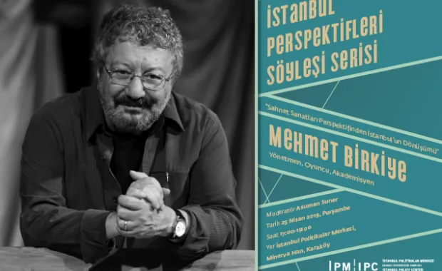 İstanbul Perspektifleri Söyleşi Serisi’nin yeni konuğu Mehmet Birkiye