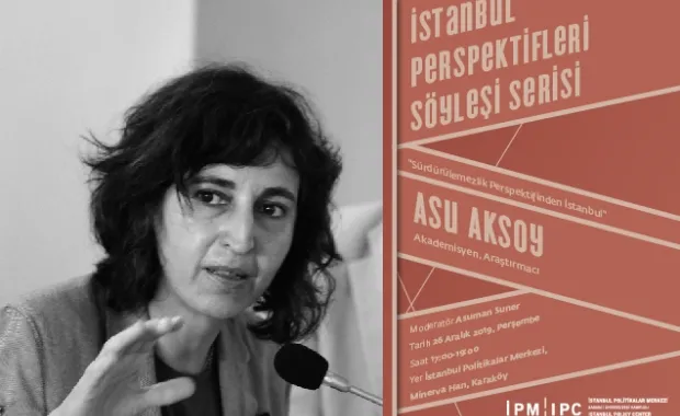 İstanbul Perspektifleri Söyleşi Serisi’nin yeni konuğu Asu Aksoy