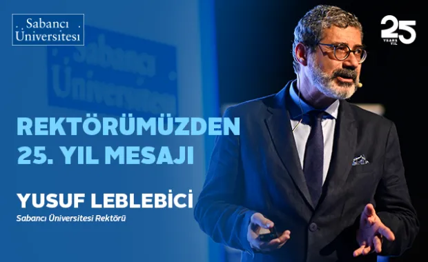 Rektörümüz Yusuf Leblebici’nin 25. Yıl Mesajı Sizinle!
