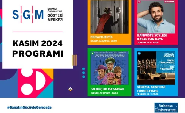 Sabancı Üniversitesi Gösteri Merkezi’nde Kasım, Dolu Dolu Geçecek