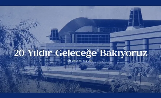 20 yıldır geleceğe bakıyoruz