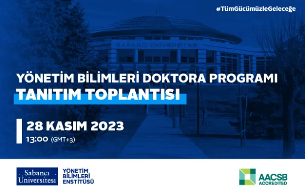 Yönetim Bilimleri Enstitüsü Doktora Programı Tanıtım Toplantısına Davetlisiniz