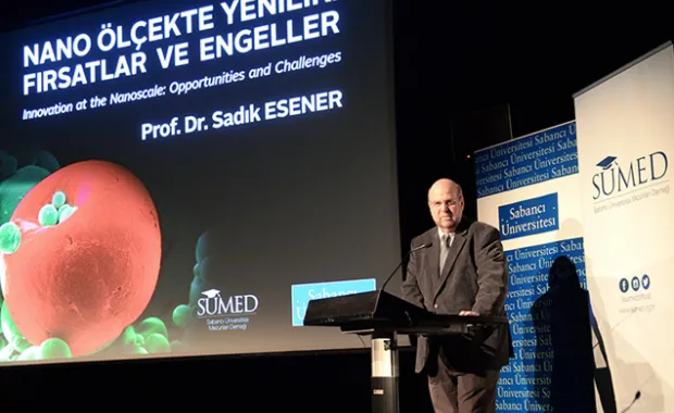 Prof. Dr. Sadık Esener'den “Nano Ölçekte Yenilik: Fırsatlar ve Engeller” Konferansı