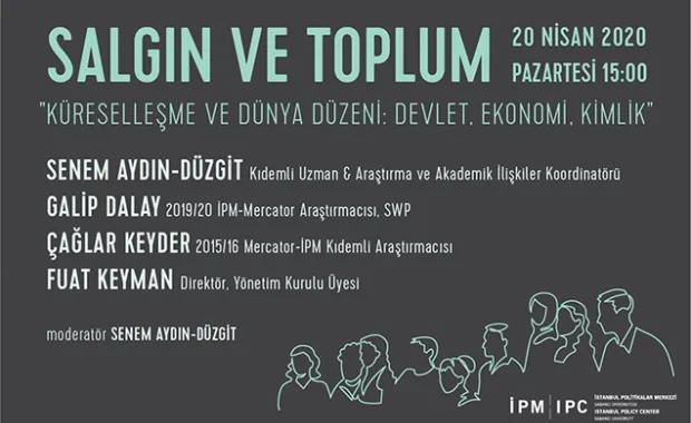 İstanbul Politikalar Merkezi’nin “Salgın ve Toplum” webinar serisi devam ediyor