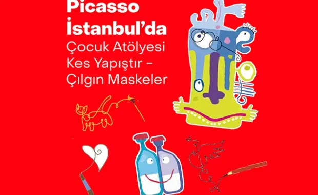 "Picasso İstanbul'da" Çocuk Atölyesi Kes Yapıştır - Çılgın Maskeler