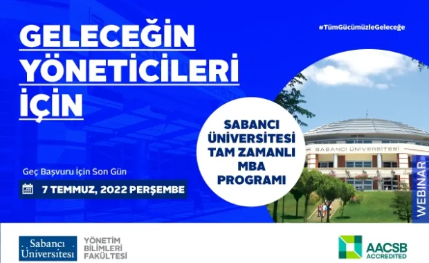 Tam Zamanlı MBA Programı Geç Başvuru Son Gün: 7 Temmuz 2022!