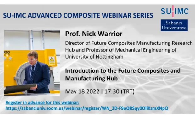 SU IMC &quot;Introduction to the Future Composites and Manufacturing Hub&quot; Webinarı