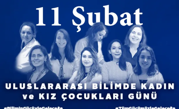 11 Şubat Uluslararası Bilimde Kadın ve Kız Çocukları Günü