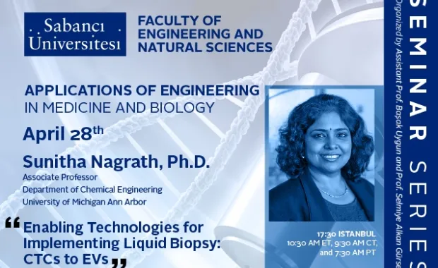 Sunitha Nagrath'dan "Enabling Technologies for Implementing Liquid Biopsy: CTCs to EVs" semineri