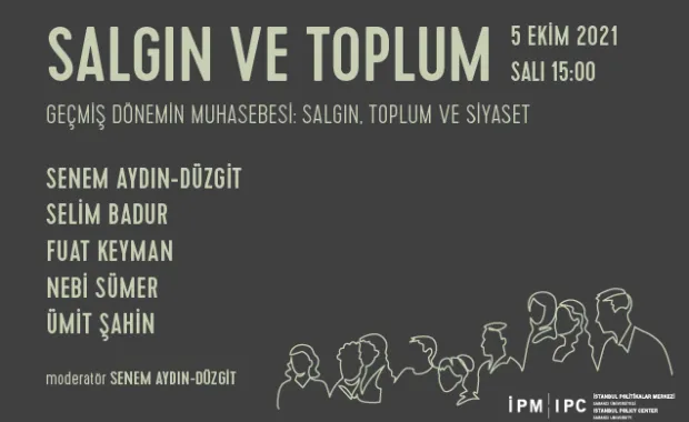 İPM’den “Salgın ve Toplum” webinar serisi: "Geçmiş Dönemin Muhasebesi: Salgın, Toplum ve Siyaset"