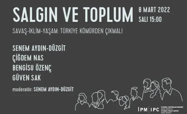 İPM’den “Salgın ve Toplum” webinar serisi: Savaş-İklim-Yaşam: Türkiye Kömürden Çıkmalı