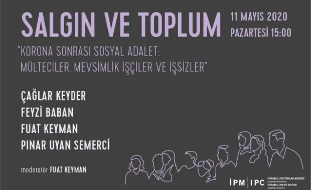 "Korona Sonrası Sosyal Adalet: Mülteciler, Mevsimlik İşçiler ve İşsizler"