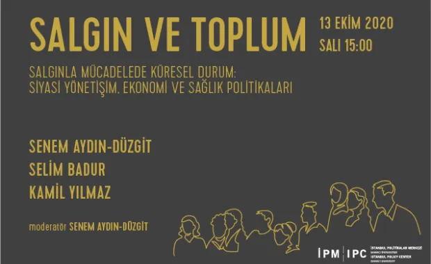 “Salgınla Mücadelede Küresel Durum: Siyasi Yönetişim, Ekonomi ve Sağlık Politikaları"