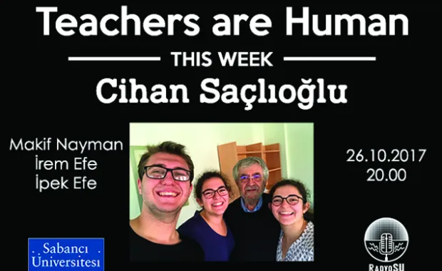 Teachers are Human'ın yeni konuğu Cihan Saçlıoğlu