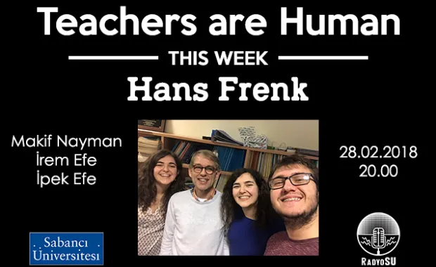 Teachers Are Human'ın yeni konuğu Hans Frenk