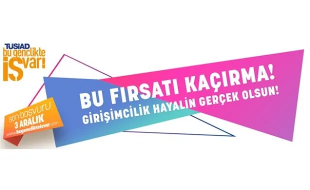 "Bu Gençlikte İŞ Var!” yarışması başvuruları için son gün 3 Aralık