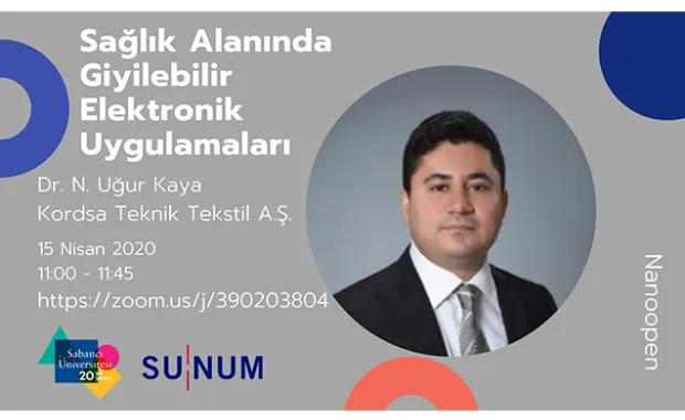"Sağlık Alanında Giyilebilir Elektronik Uygulamalar" Nano Open Webinarı
