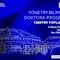 Yönetim Bilimleri Doktora Programı Tanıtım Toplantısına Davetlisiniz!